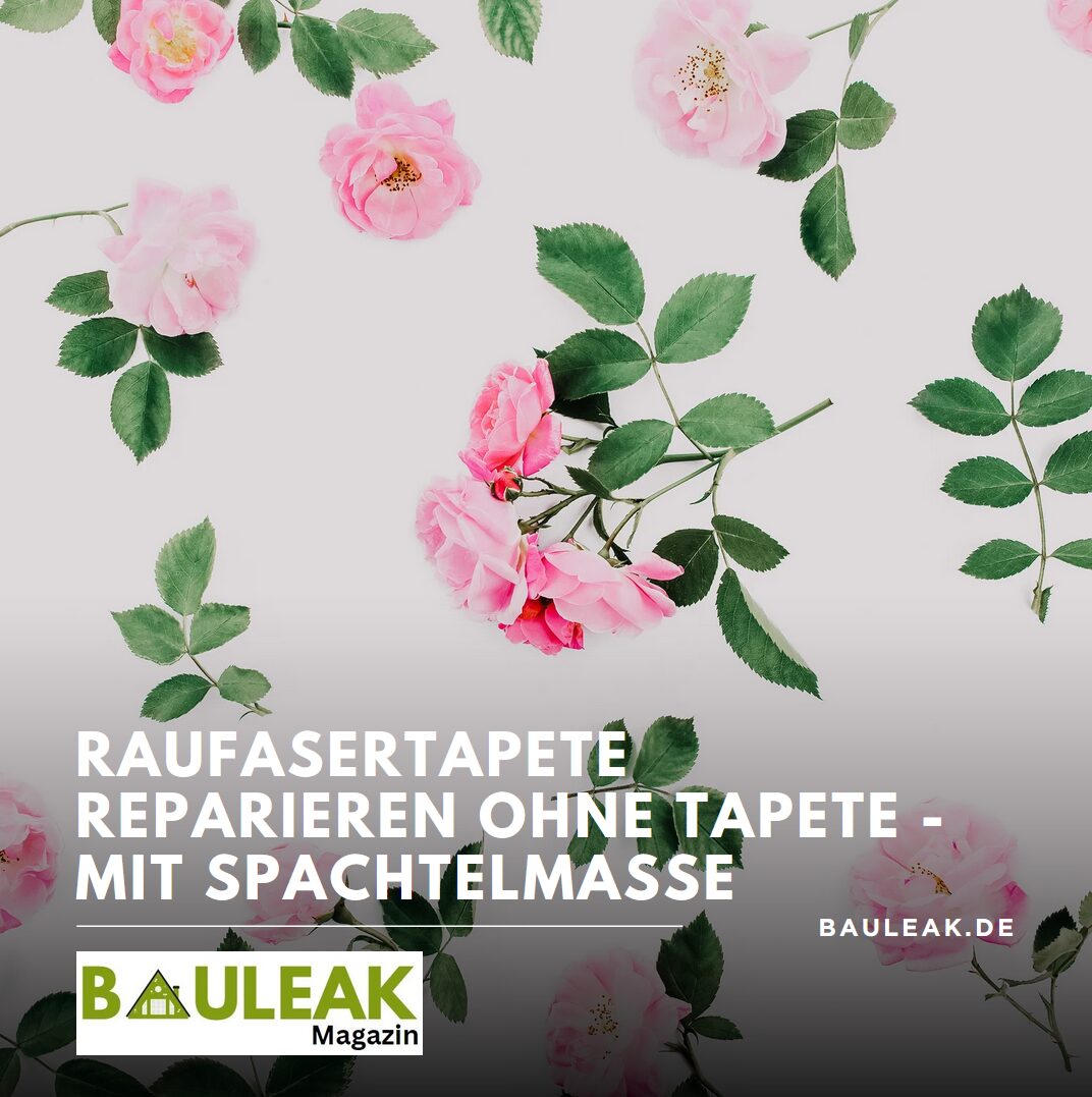 Raufasertapete reparieren ohne Tapete - mit Spachtelmasse Raufasertapete reparieren ohne Tapete - mit Spachtelmasse
