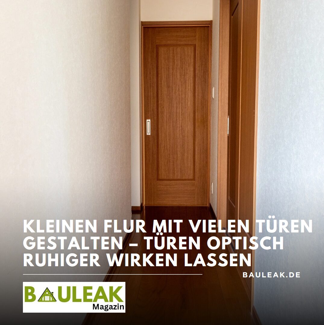 Kleinen Flur mit vielen Türen gestalten – Türen optisch ruhiger wirken lassen Kleinen Flur mit vielen Türen gestalten – Türen optisch ruhiger wirken lassen