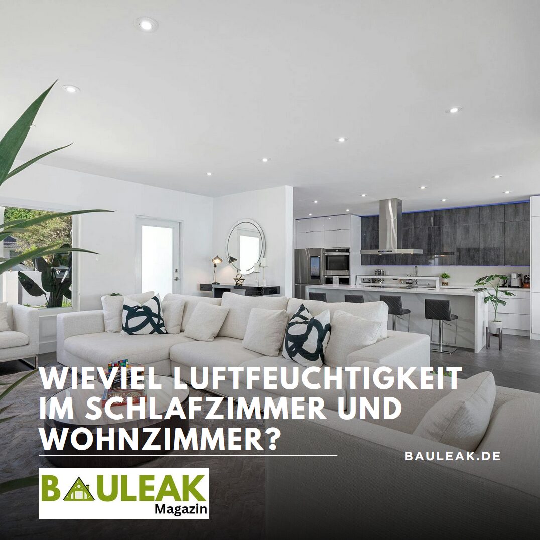 Wieviel Luftfeuchtigkeit im Schlafzimmer und Wohnzimmer? Wieviel Luftfeuchtigkeit im Schlafzimmer und Wohnzimmer?