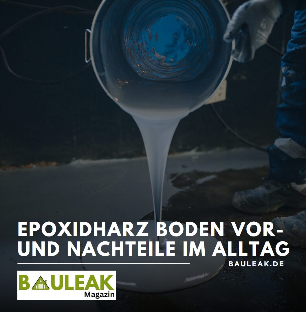 Epoxidharz Boden Vor- und Nachteile im Alltag Epoxidharz Boden Vor- und Nachteile im Alltag