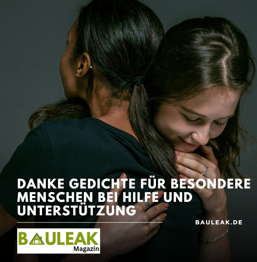 Danke Gedichte für besondere Menschen bei Hilfe und Unterstützung Danke Gedichte für besondere Menschen bei Hilfe und Unterstützung